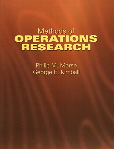 METHODS OF OPERATIONS RESEARCH (DOVER BOOKS ON COMPUTER By Philip M. Morse