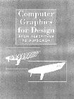 Computer Graphics for Design: From Algorithms to Autocad
