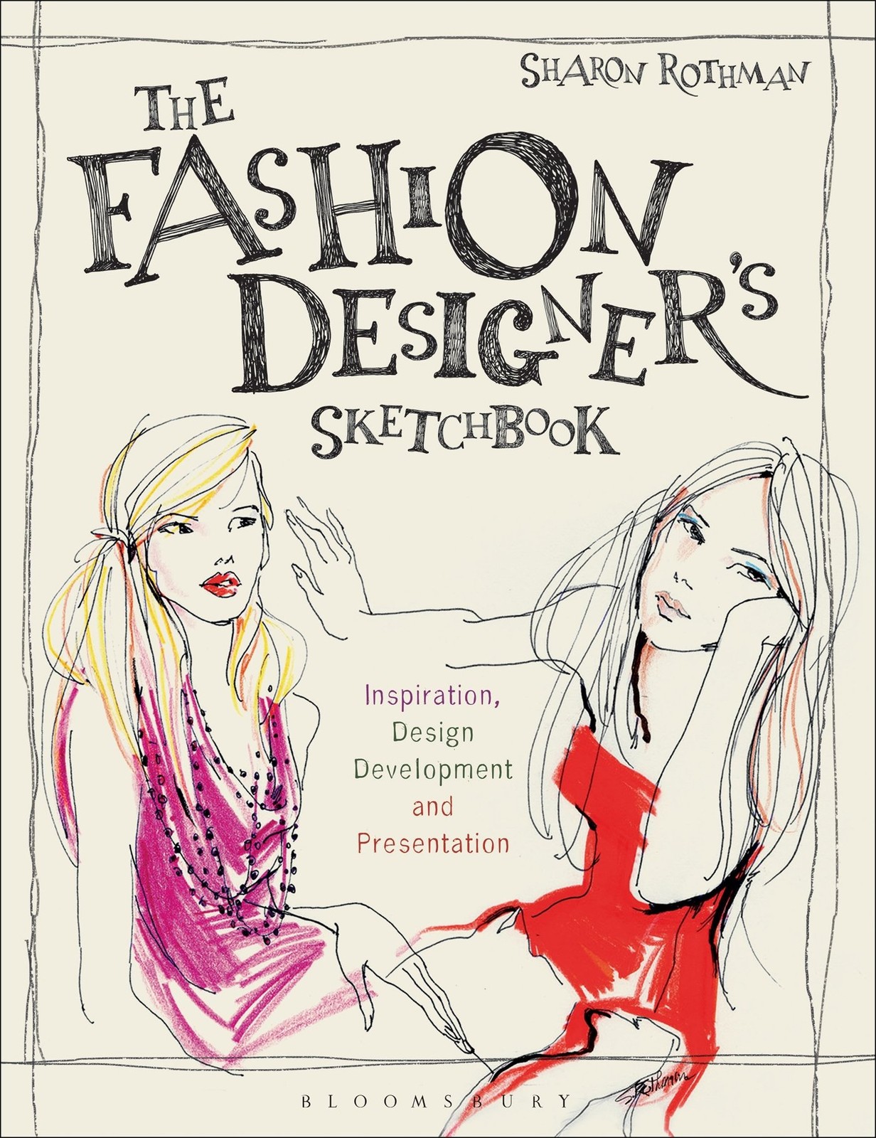 Fashion Designer’s Sketchbook by Sharon Rothman