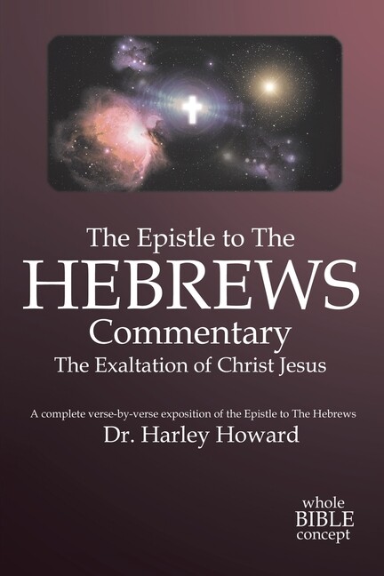 The Epistle To The Hebrews Commentary