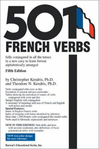 501 Verb Ser.: 501 French Verbs : Fully Conjugated in All the Tenses