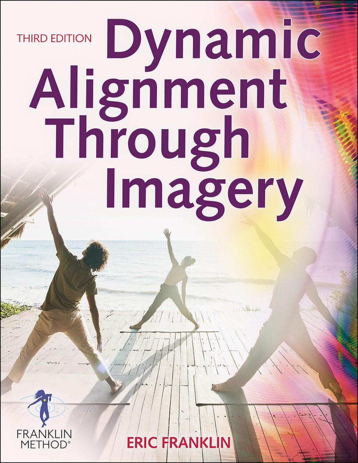 Dynamic Alignment Through Imagery – Franklin, Eric – Good – See condition no…