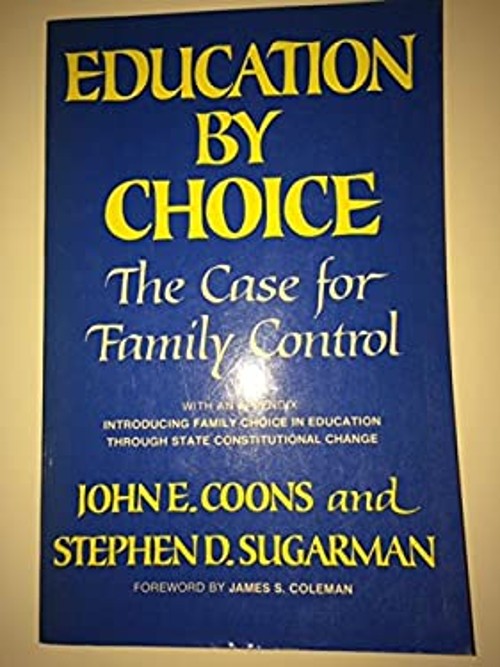 Education by Choice : The Case for Family Control Paperback