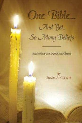 One Bible And Yet, So Many Beliefs