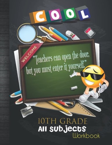 10th Grade All Subjects Workbook: Grade 10 Homeschool All-In-One Curriculum Work