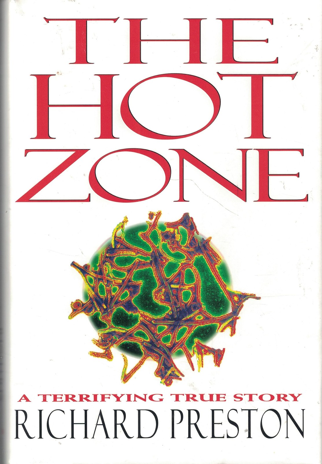 The Hot Zone – Preston, Richard – Very Good – See condition notes