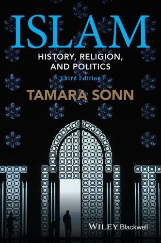 Islam: History, Religion, and Politics by Sonn, Tamara