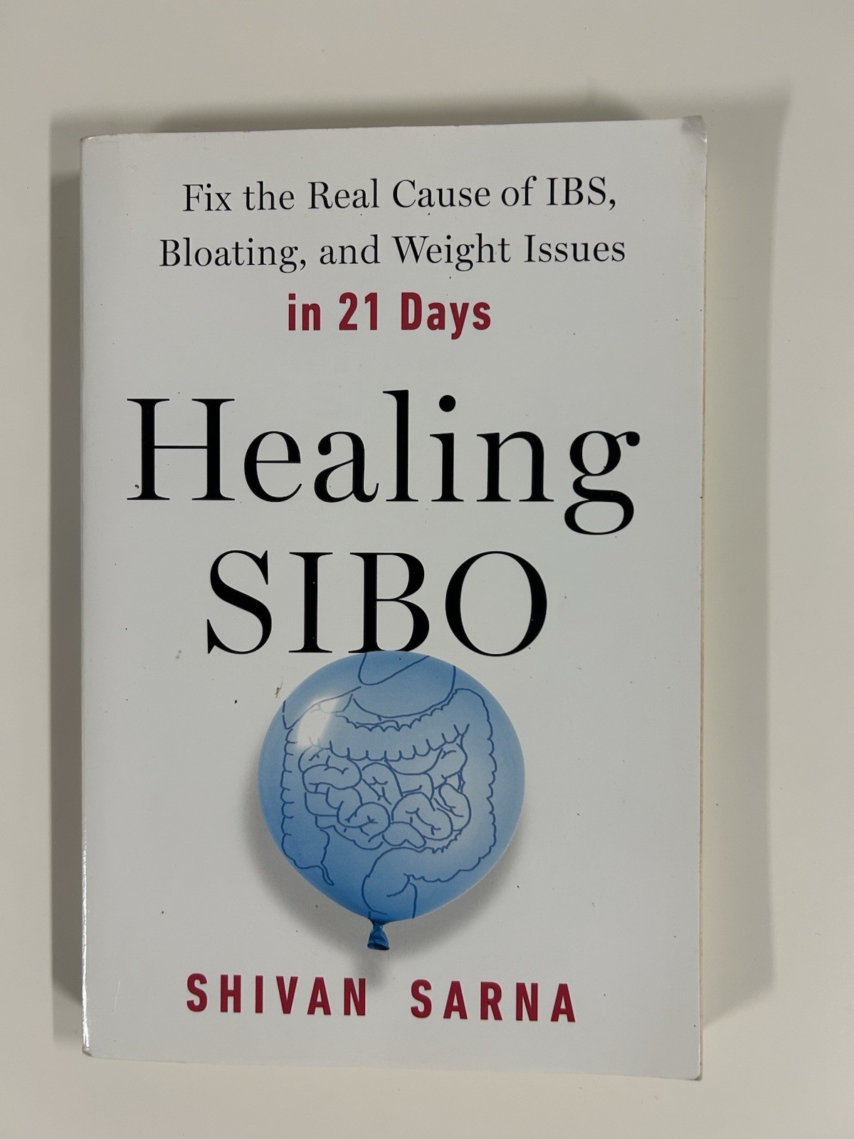 Healing SIBO Shivan Sarna Fix IBS Bloating & Weight Issues 21-Day Plan Paperback