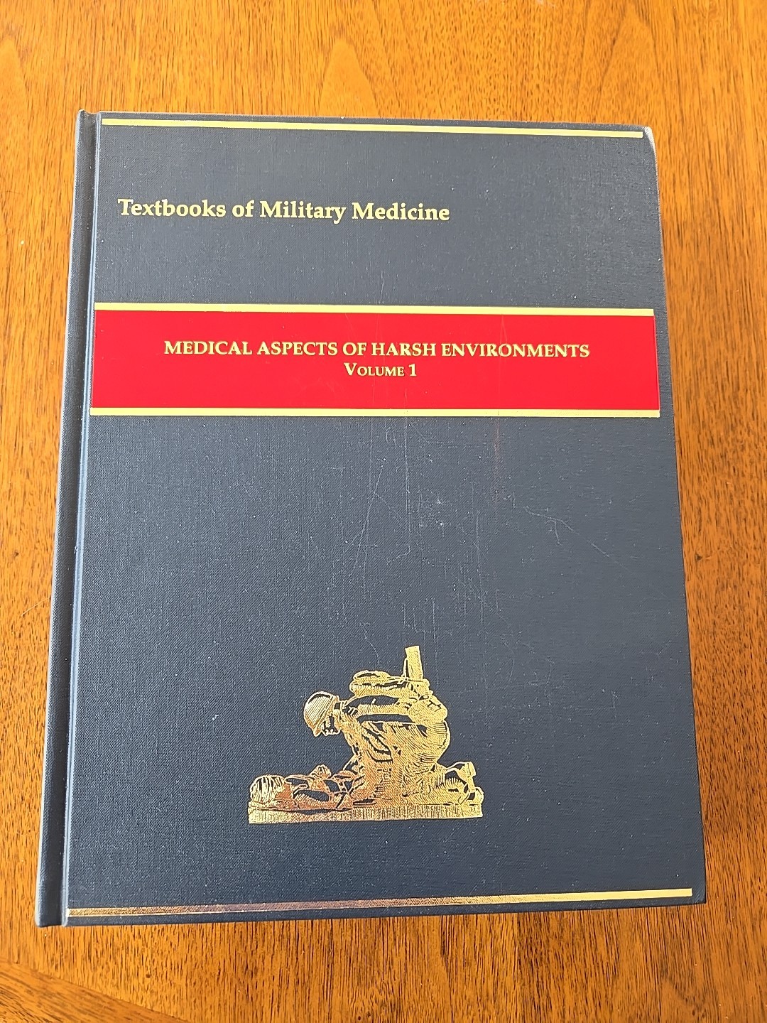 Medical Aspects of Harsh Environments, Volume 1 (Textbooks of Military Medicine)