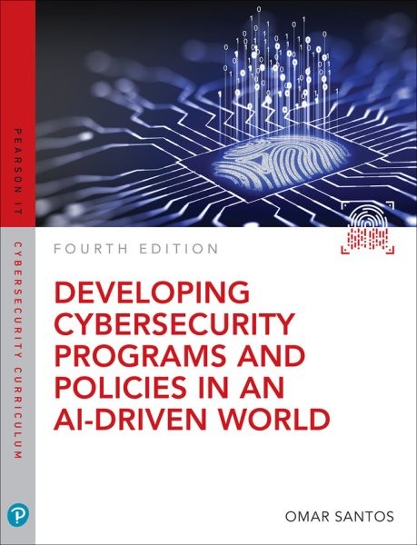 Developing Cybersecurity Programs and Policies in an Ai-driven World, Paperba…
