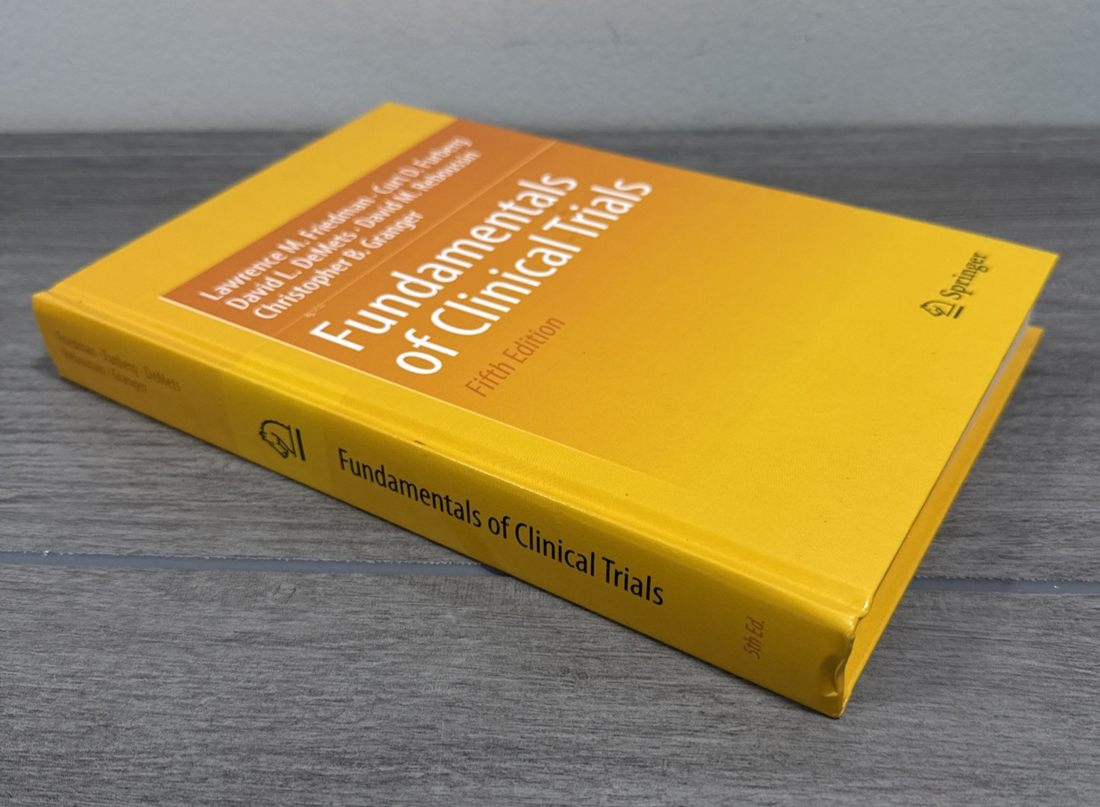Fundamentals of Clinical Trials – Hardcover By Friedman, Lawrence 5th Edition
