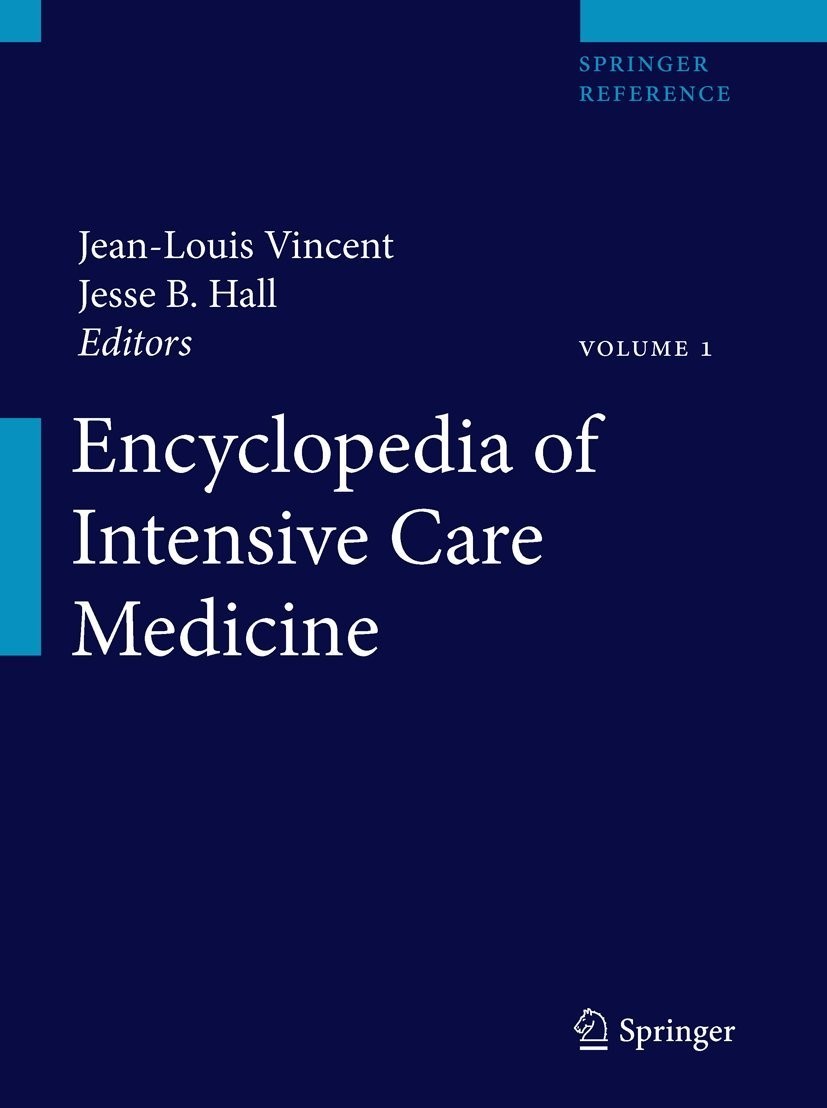 Encyclopedia of Intensive Care Medicine Volume 1-4; Vincent, Hall