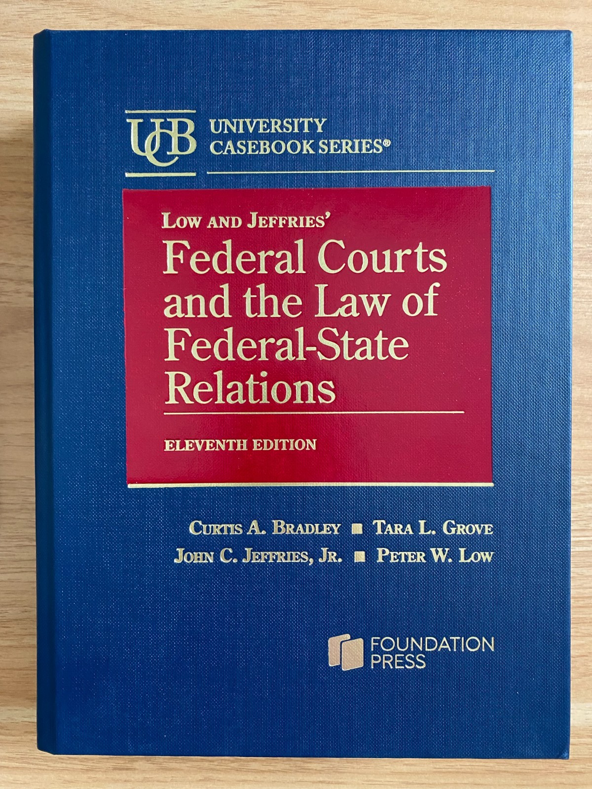 Low and Jeffries’ Federal Courts and the Law of Federal-State Relations 11th ed