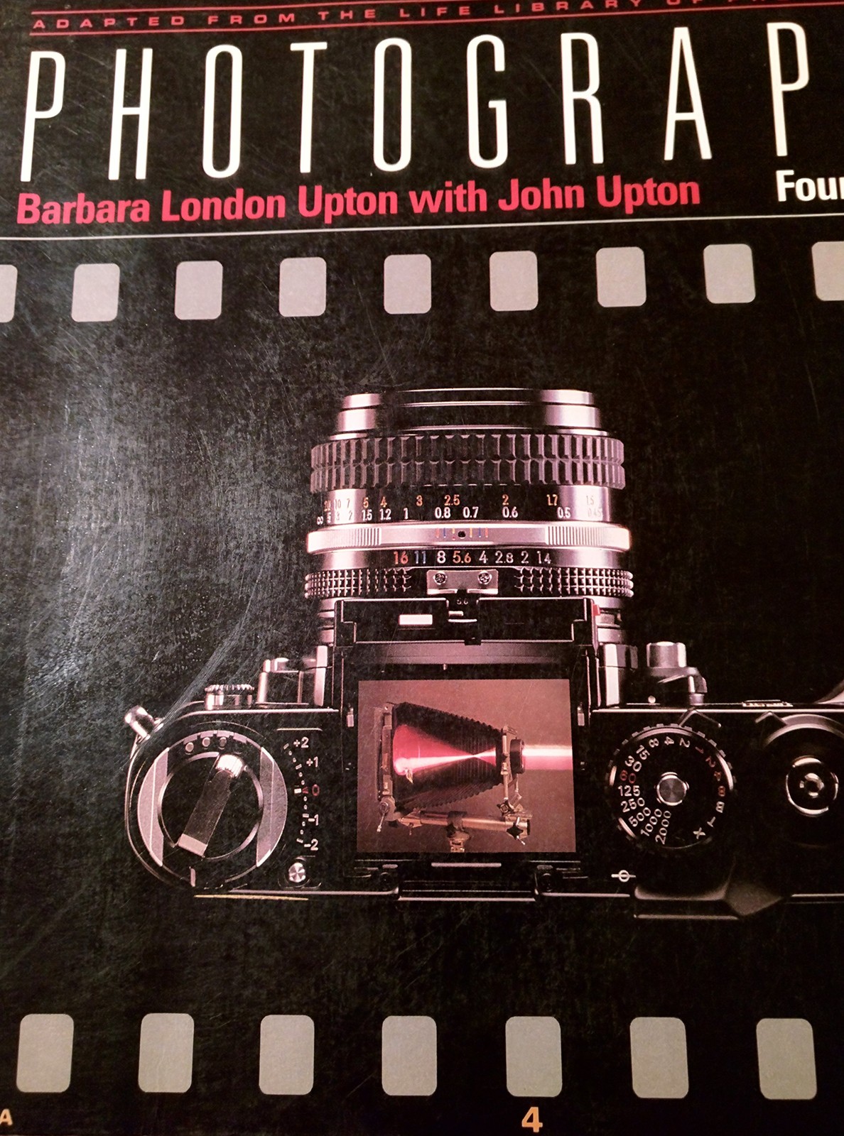 Photography: Adapted from the Life Library of Photography [ILLUSTRATED] 4th …