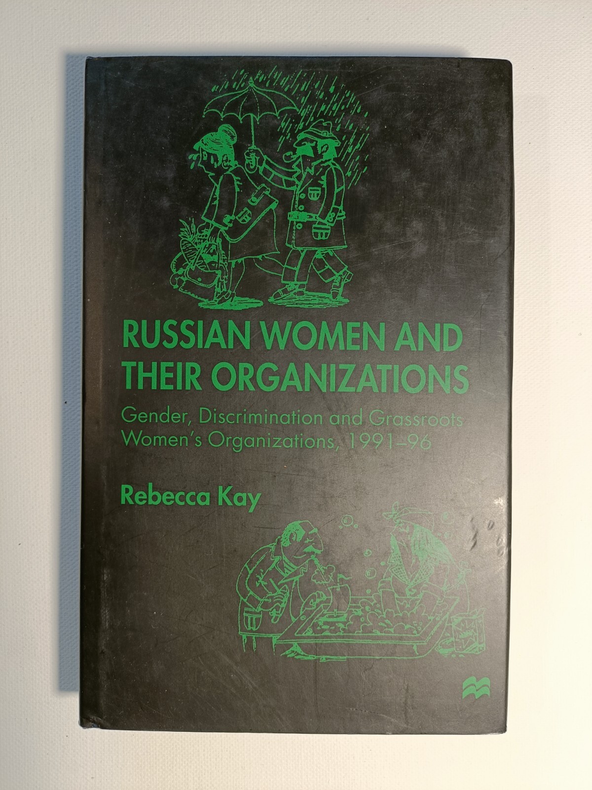 Russian Women and their Organizations by Rebecca Kay 2000 hardback Macmillan