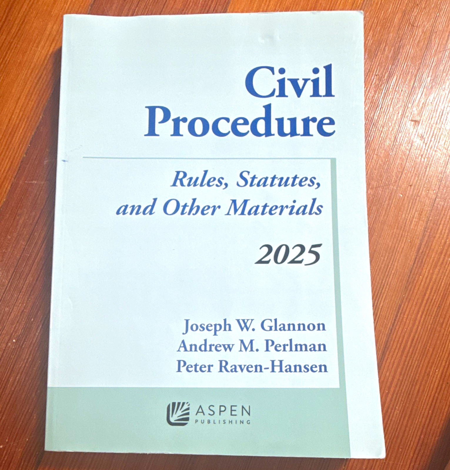 Aspen Publishing Civil Procedure: Rules, Statutes & Materials 2025 PB Glannon