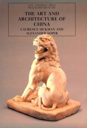 The Art and Architecture of China: 3rd edition (The Yale University Press Pelica