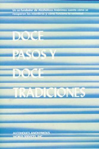 Doce Pasos Y Doce Tradiciones (Spanish Edition) – Paperback – VERY GOOD