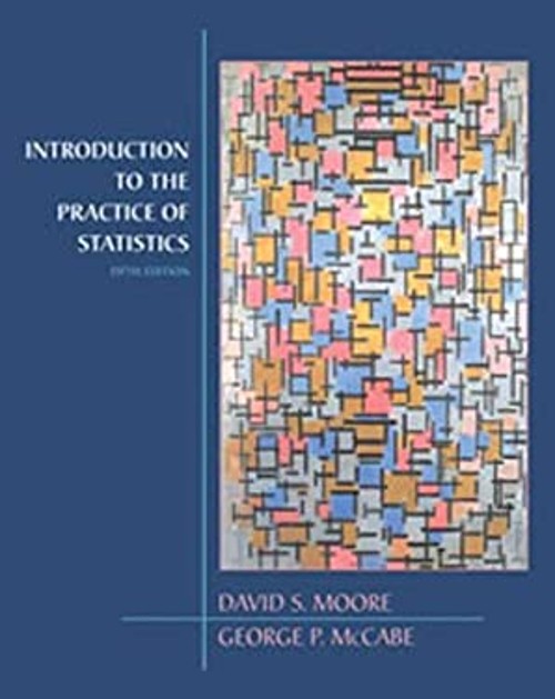 Introduction to the Practice of Statistics David S., McCabe, Geor