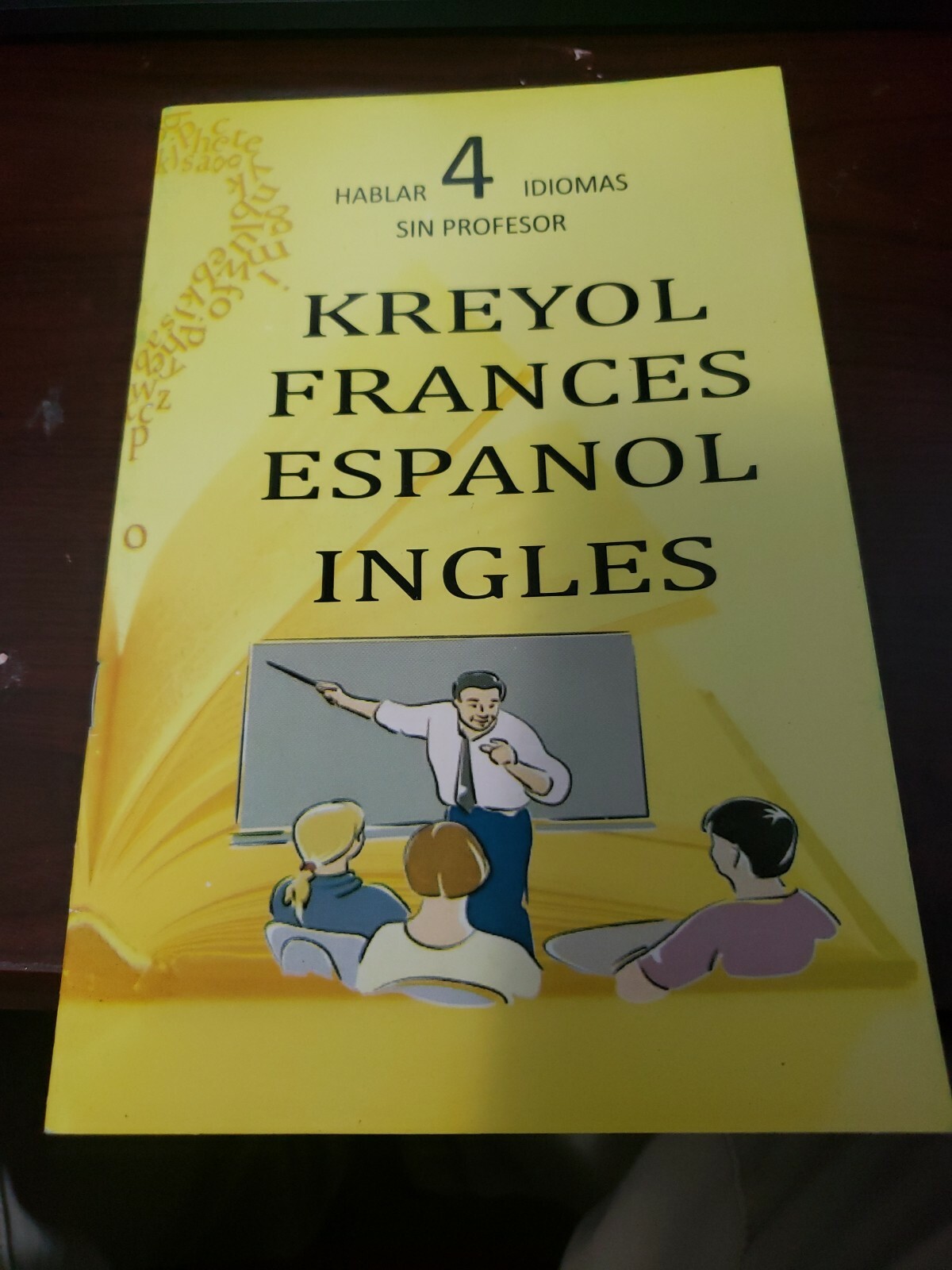 Criollo-Espanol-Ingles-Frances Hablar 4 Idiomas Sin Professor