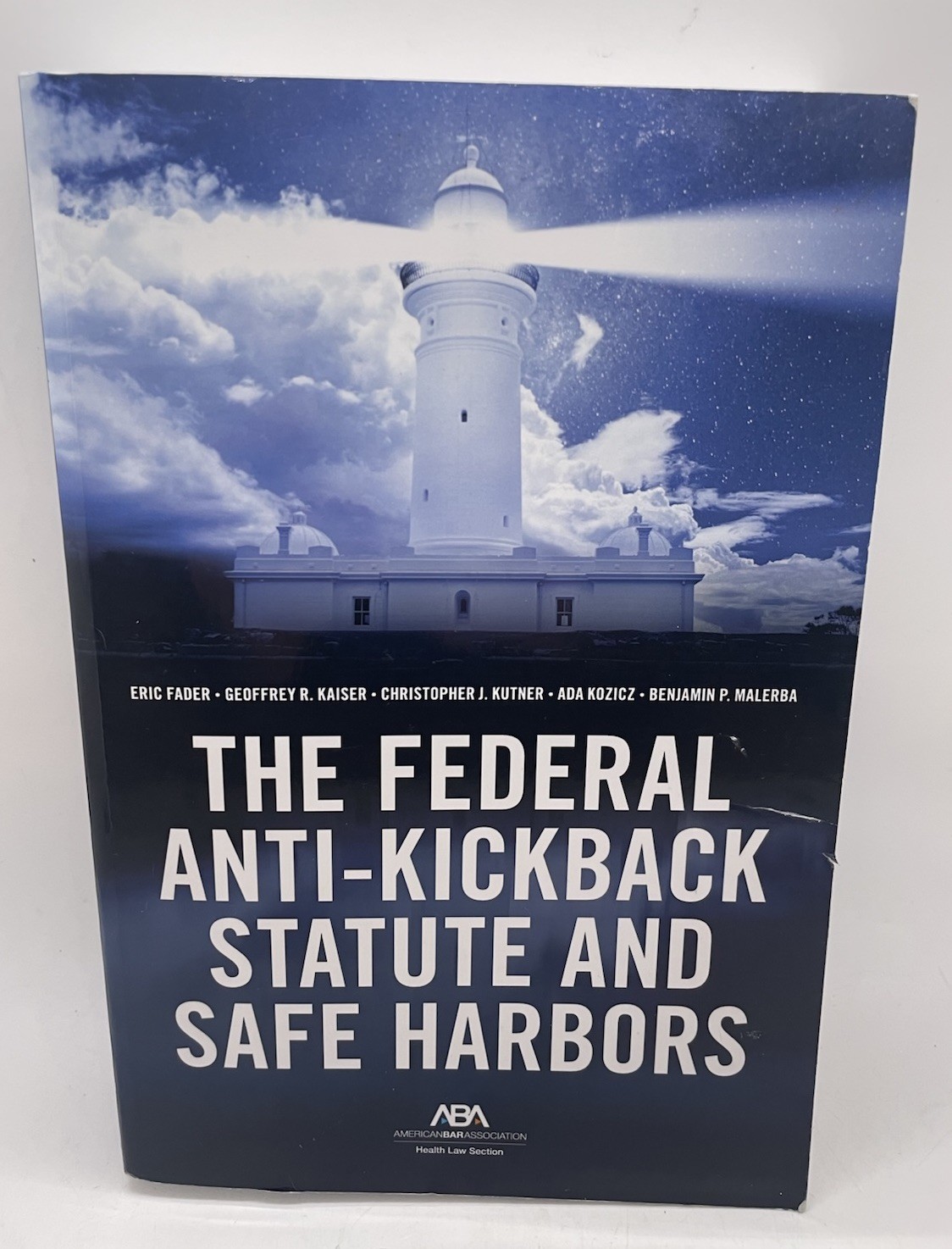 The Federal Anti-Kickback Statute and Safe Harbors book (softcover) **LIKE NEW**
