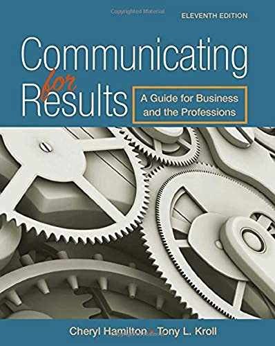 Communicating for Results: A Guide – Paperback, by Hamilton Cheryl – Very Good h