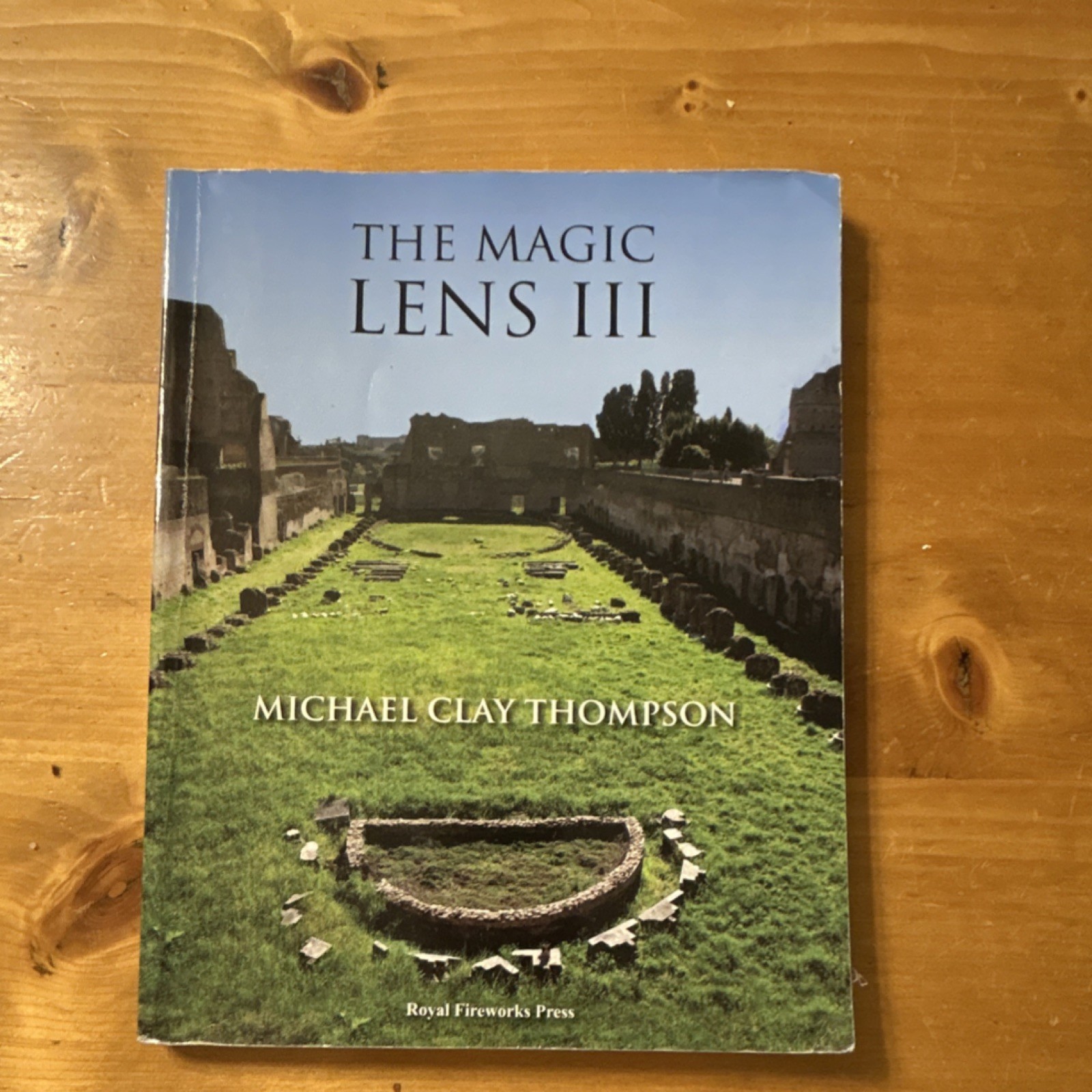 The Magic Lens III Fourth Edition Michael Clay Thompson Royal Fireworks Languag…