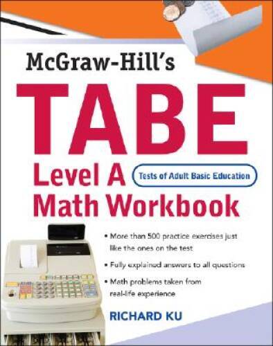 TABE (Test of Adult Basic Education) Level A Math Workbook: The First Ste – GOOD