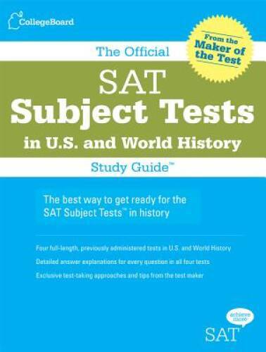 The Official SAT Subject Tests in U.S. & World History Study Guide ( – VERY GOOD