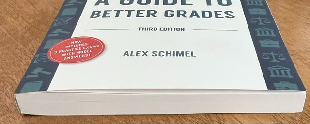 Law School Exams: A Guide to Better Grades 3rd Ed by Alex Schimel SC Carolina LN