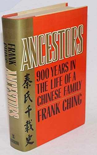 Ancestors: 900 Years in the Life of a – Hardcover, by Ching Frank – Acceptable