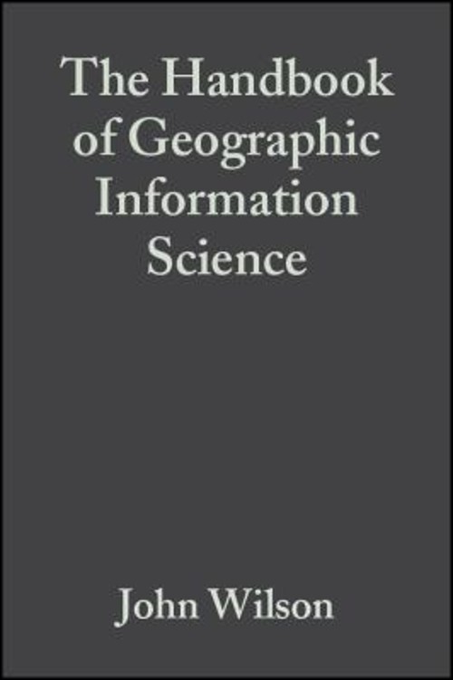 The Handbook of Geographic Information Science Perfect