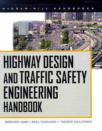 Highway Design and Traffic Safety – Hardcover, by Lamm Ruediger – Very Good