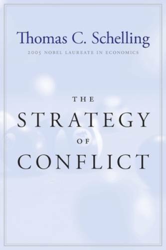 The Strategy of Conflict – Paperback By Schelling, Thomas C. – GOOD