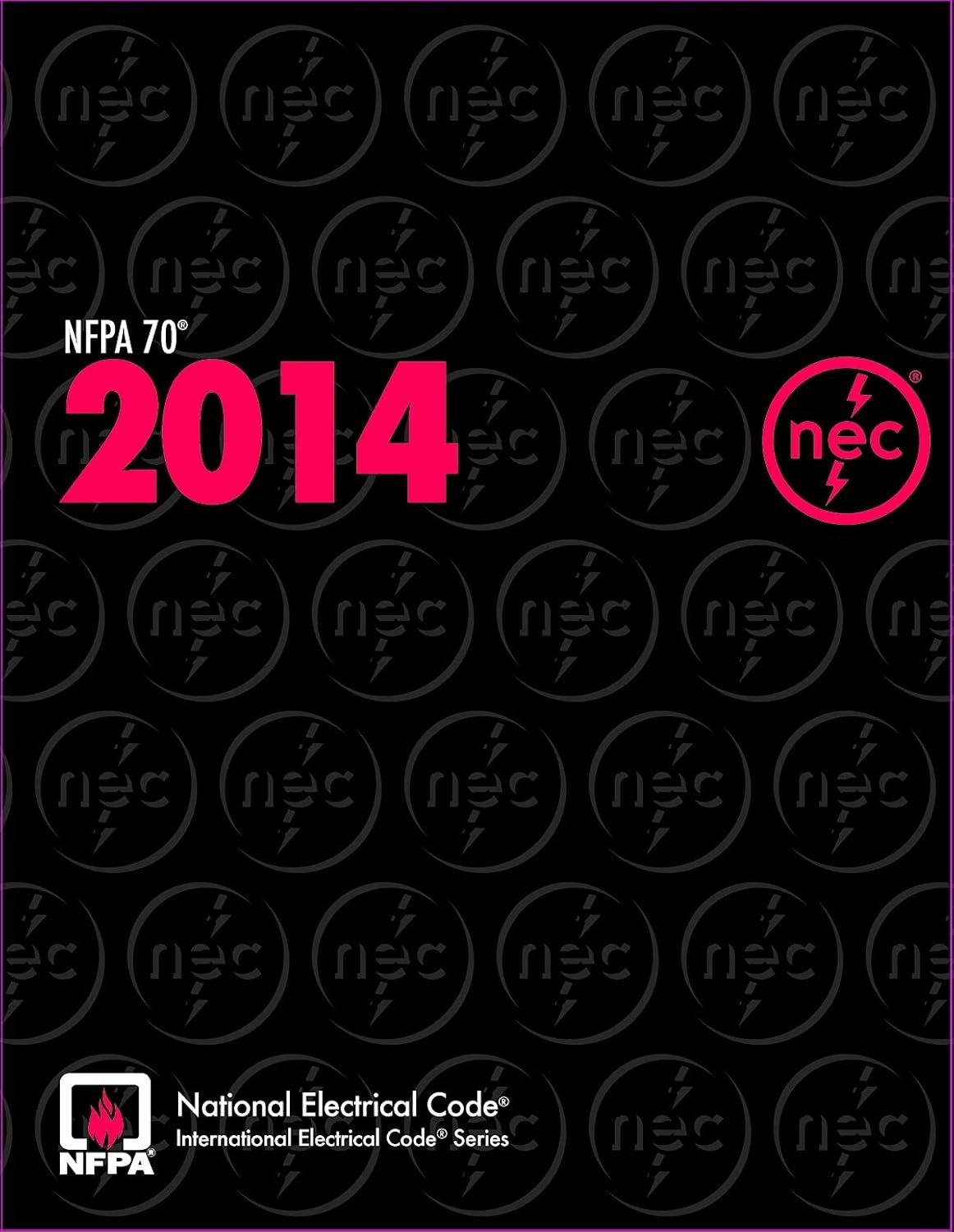 NFPA 70, National Electrical Code : 2014 Edition by National Fire PB