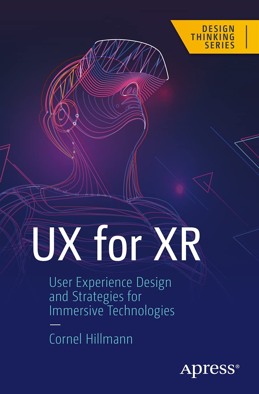 UX for XR User Experience Design and Strategies for Immersive Technologies De…