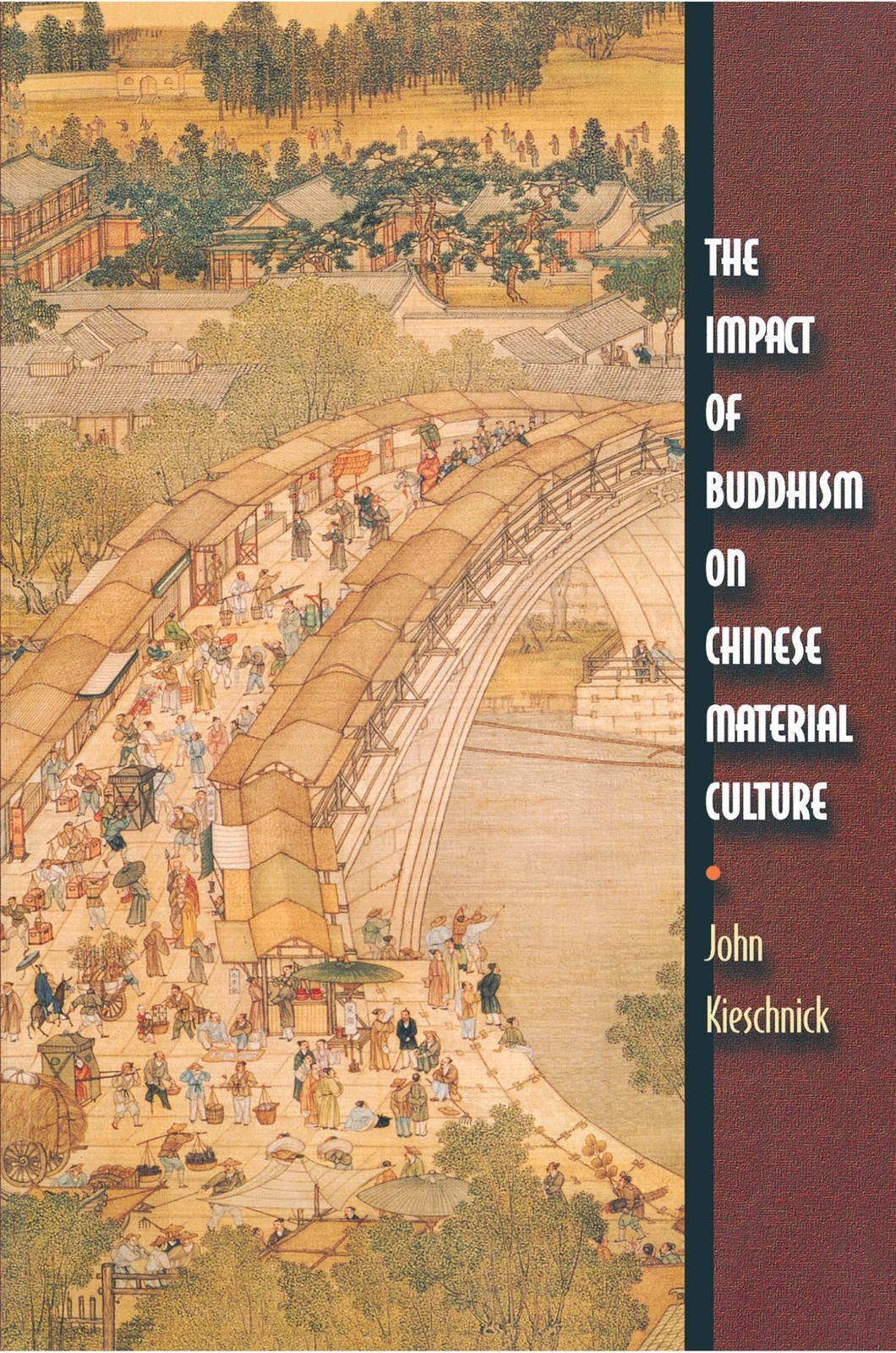 The Impact of Buddhism on Chinese Material Culture (Buddhisms: A Princeton U…