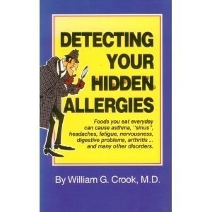 Detecting Your Hidden Allergies by Crook, William G., Good Book