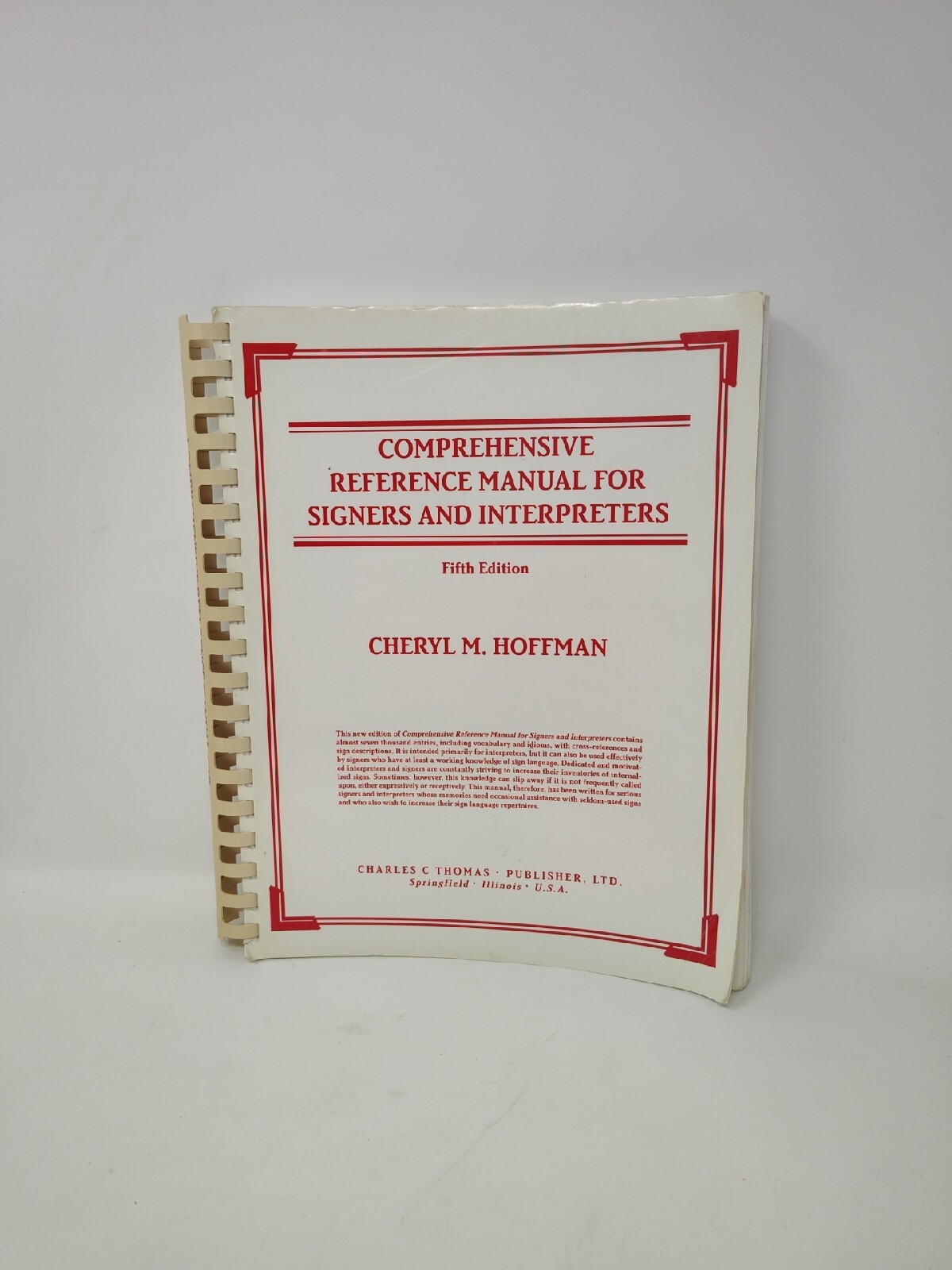 Comprehensive Reference Manual for Signers and Interpreters Cheryl Hoffman