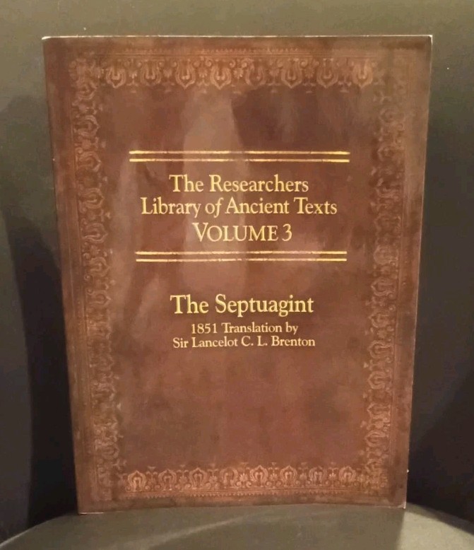The Researcher’s Library of Ancient Texts – Volume III: The Septuagint: Transl..