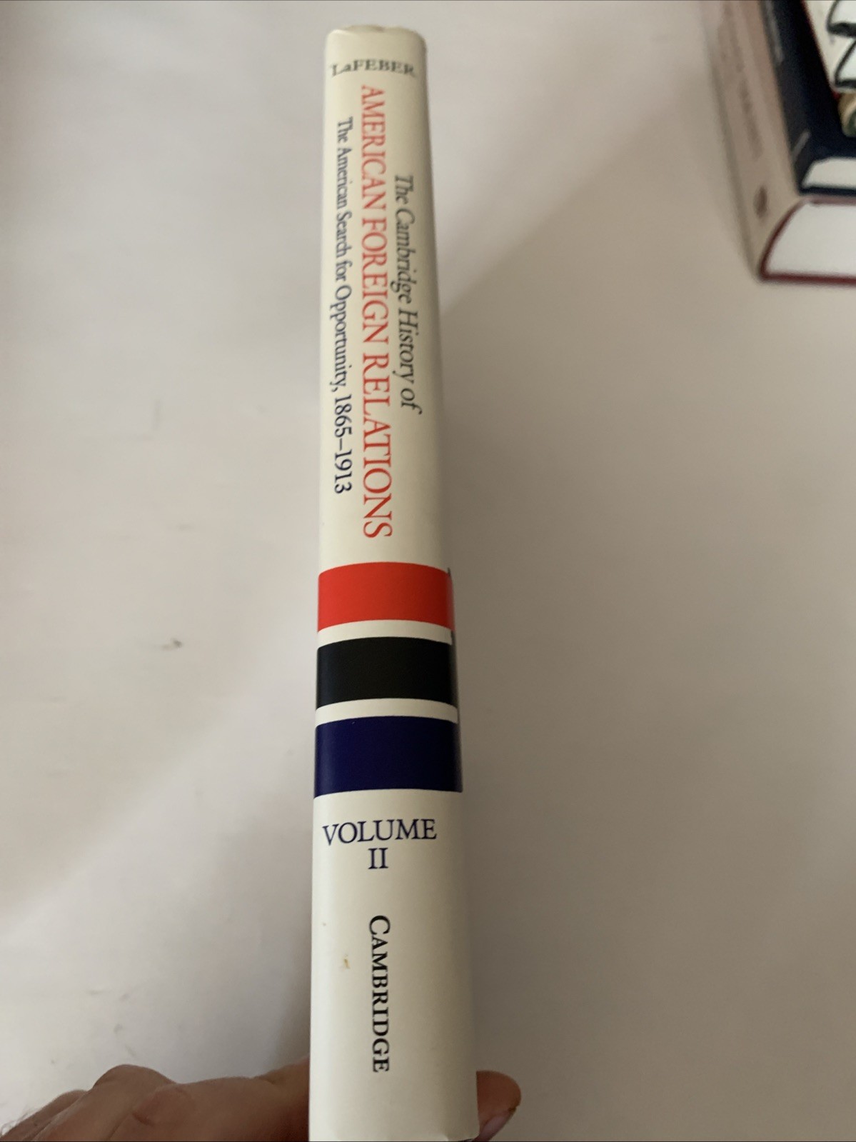 The Cambridge History of American Foreign Relations: Volume 2 (Cambridge Hist…