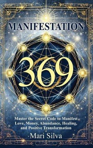 Mari Silva 369 Manifestation (Hardback)