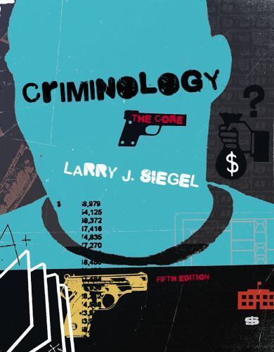 Criminology: The Core – 9781285068909, paperback, Larry J Siegel