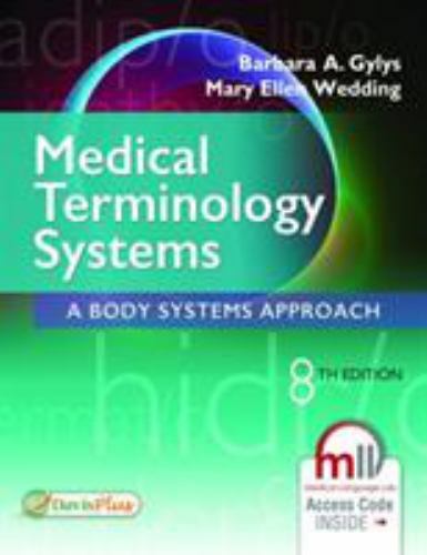 Medical Terminology Systems: A Body Systems Approach – paperback