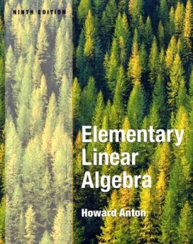 Elementary Linear Algebra – Hardcover By Anton, Howard – GOOD