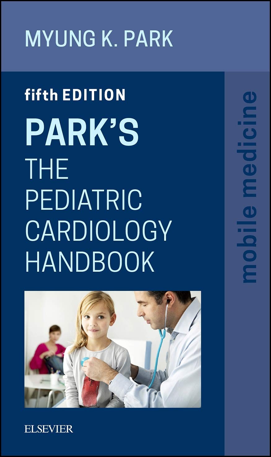 Park’s The Pediatric Cardiology Handbook: Mobile Medicine Series – paperback…