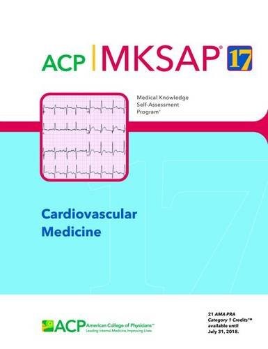 MKSAP (R) 17 Cardiovascular Medicine – Andrew Wang – Very Good – See conditi…