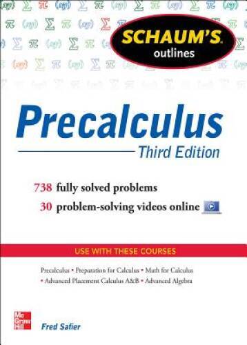 Schaum’s Outline of Precalculus, 3rd Edition: 738 Solved Problems + 30 Vi – GOOD