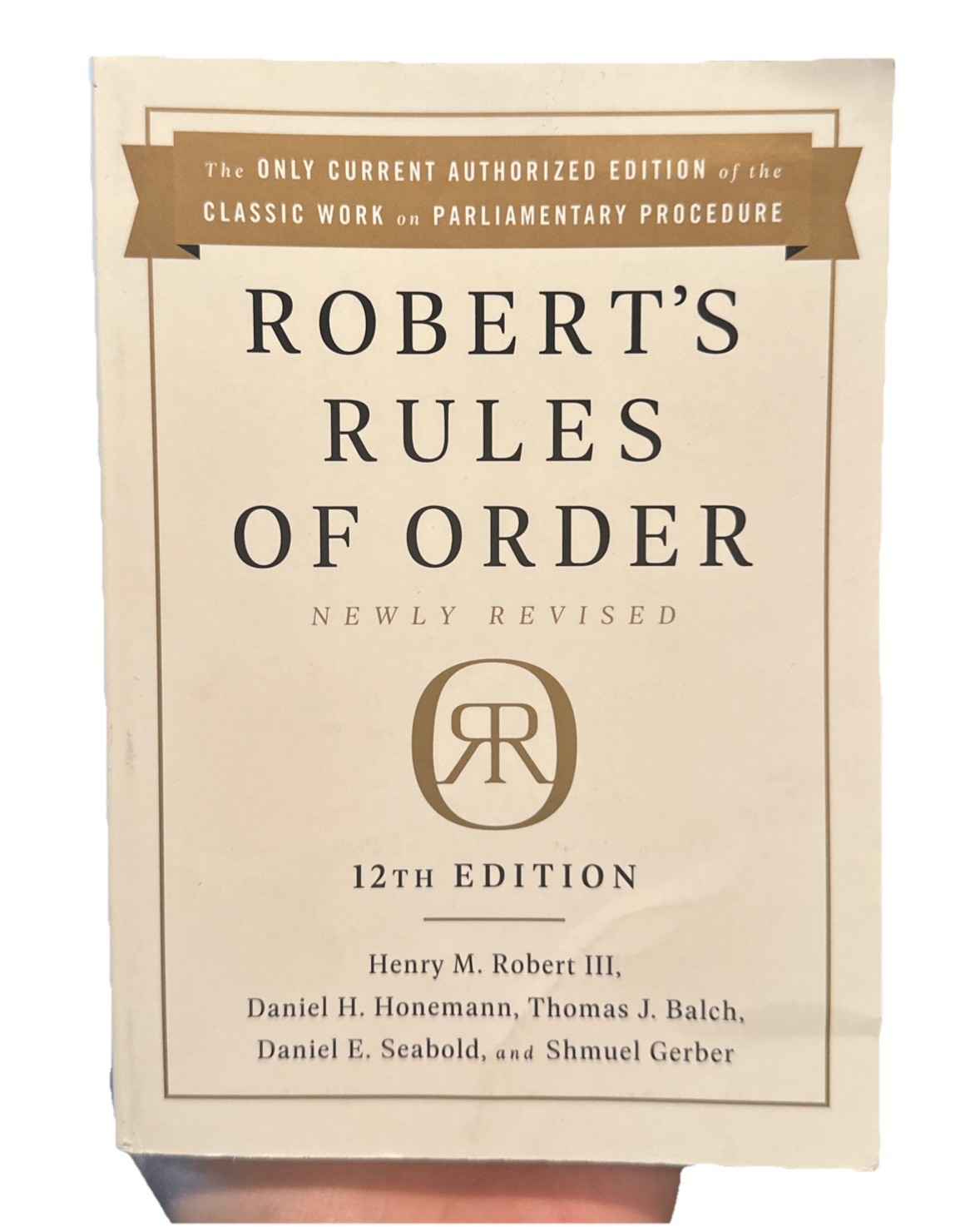 Robert’s Rules of Order Newly Revised, 12th edition Paperback