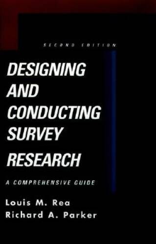 Designing and Conducting Survey Research: A Comprehensive Guide (Jos – VERY GOOD